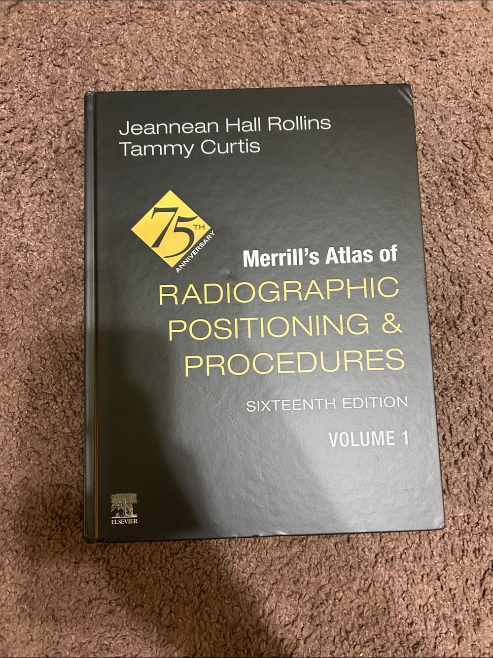 Merrill's Atlas of Radiographic Positioning & Procedures V1 Hardback
